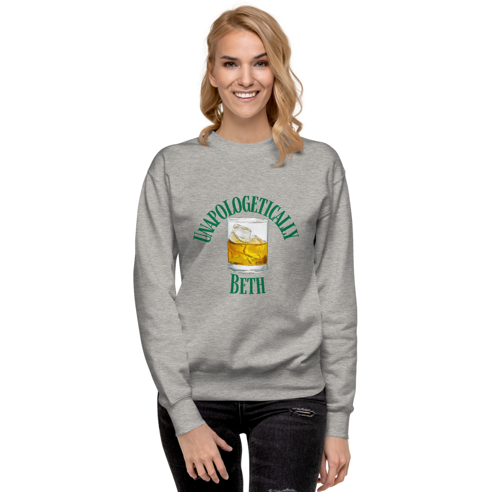 Unapologetically Beth Sweatshirt